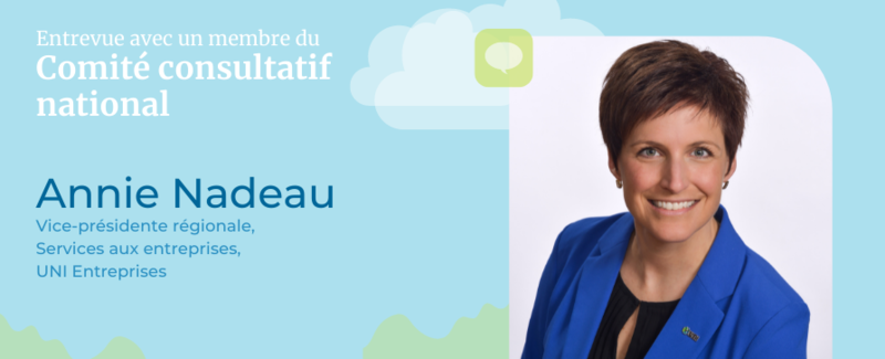 Entrevue avec un membre du Comité consultatif national - Annie Nadeau